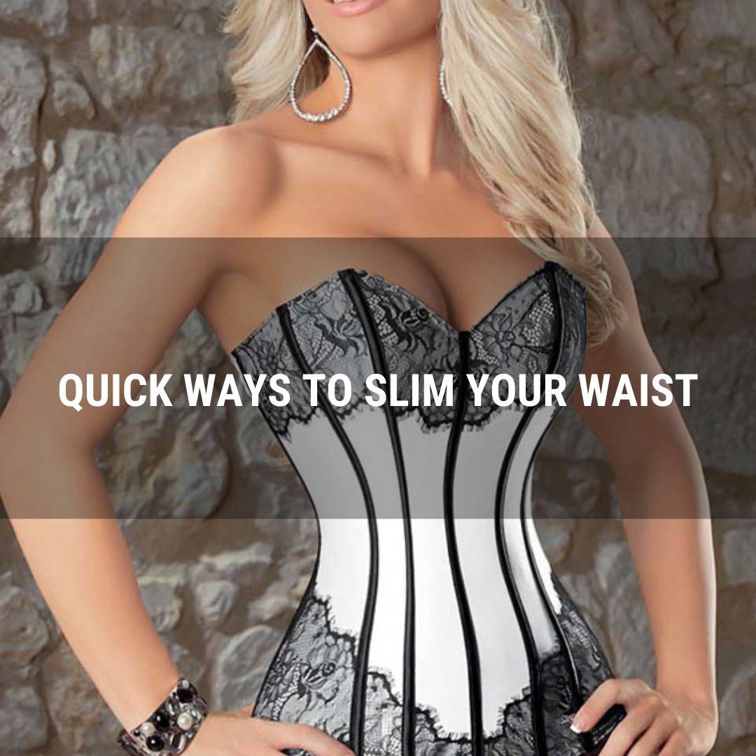 Quick Ways How to Slim Your Waist