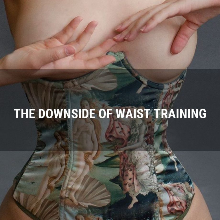 The Downside Of Waist Training Waisttraineraz