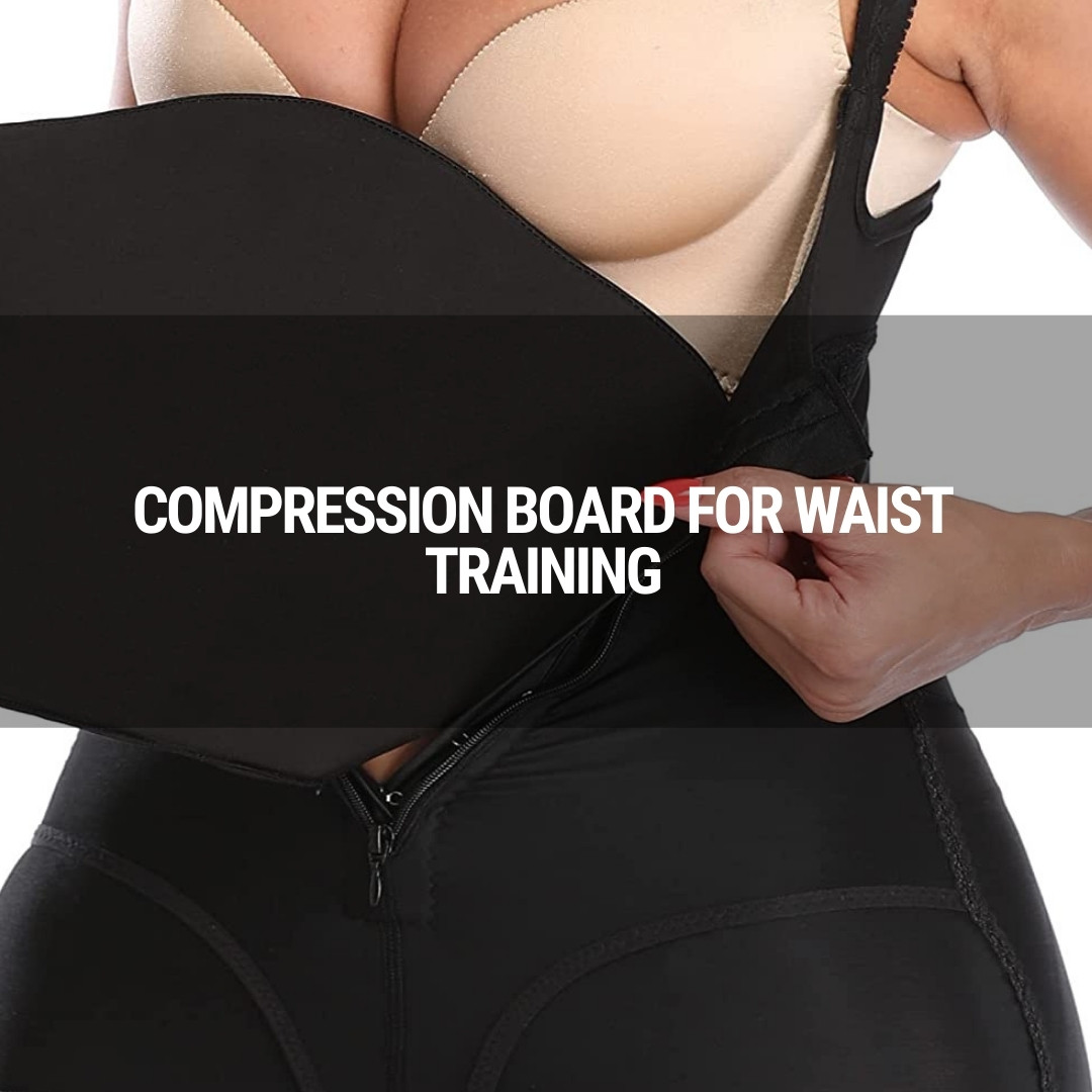 Compression Board for Waist Training