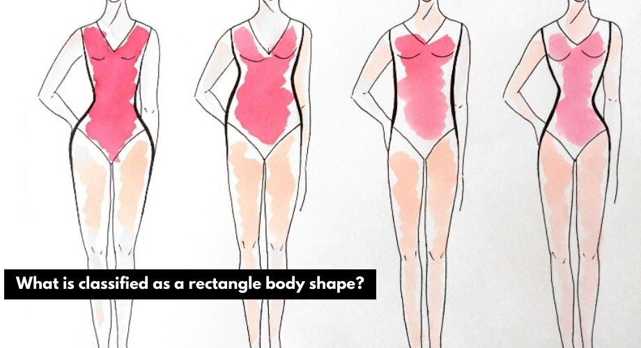 What is classified as a rectangle body shape?
