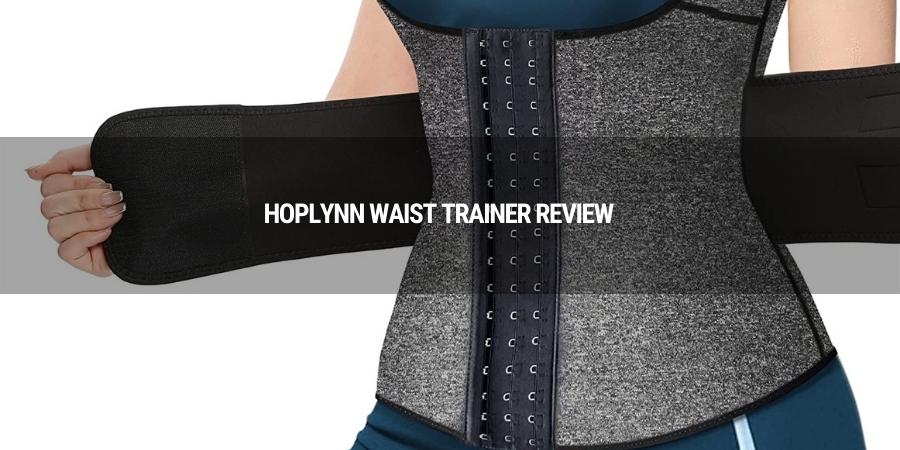 Hoplynn Waist Trainer Review (Updated 2022)