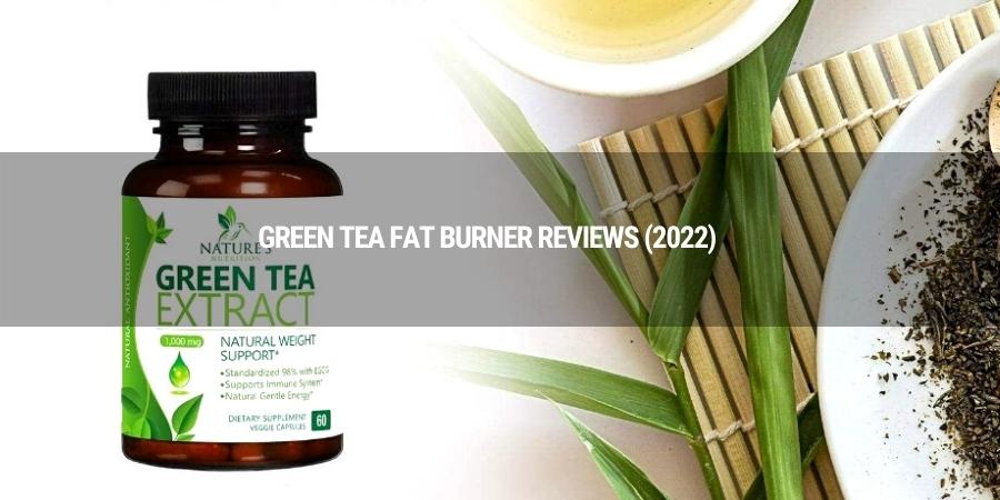 green tea fat burner reviews